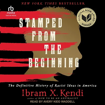 Stamped from The Beginning: Definitive History of Racist Ideas America