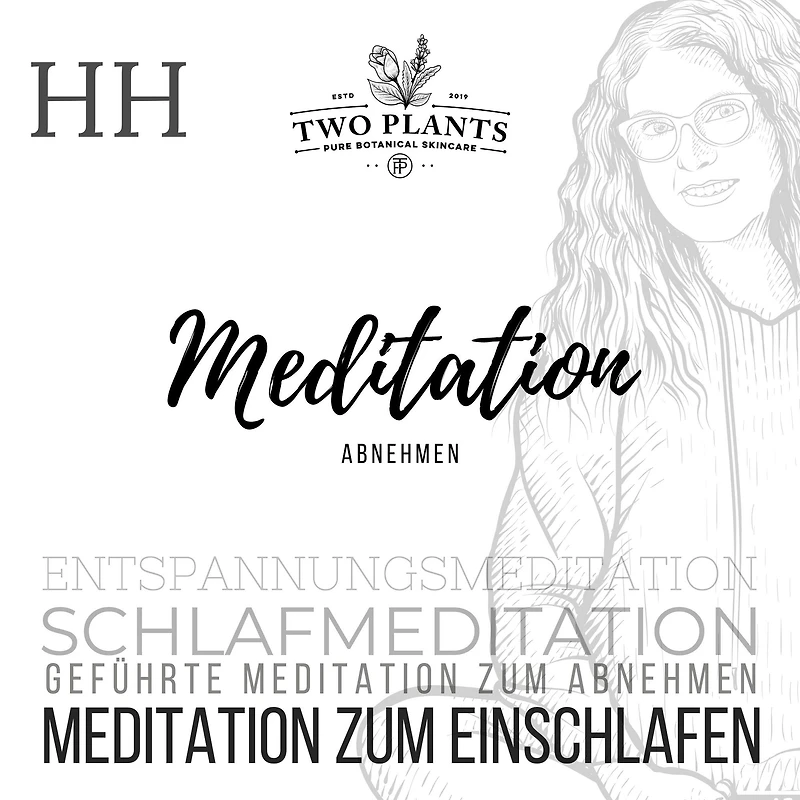 Meditation Abnehmen - Meditation HH - Meditation zum Einschlafen: Schlafmeditation - Geführte Meditation zum Abnehmen - Entspannungsmeditation
