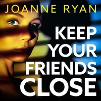 Keep Your Friends Close