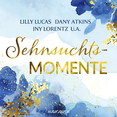 Sehnsuchtsmomente: Das Parfum der Liebe, Heller als alle Sterne, Find me in Green Valley, The Mix-Up, Inselsommerstürme, Für das Glück der Freundin