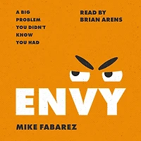 Envy: A Big Problem You Didn't Know Had