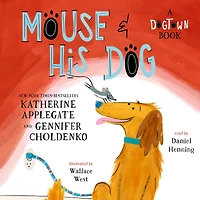 Mouse and His Dog: A Dogtown Book