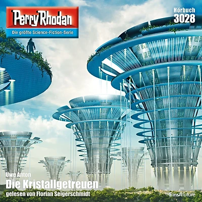 Perry Rhodan 3028: Die Kristallgetreuen: Rhodan-Zyklus "Mythos" (Abridged)