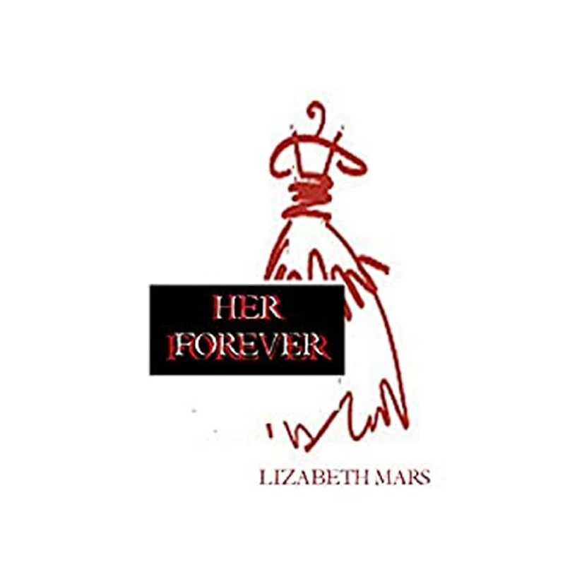 Her Forever, Book One: Season One