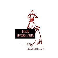 Her Forever, Book One: Season One