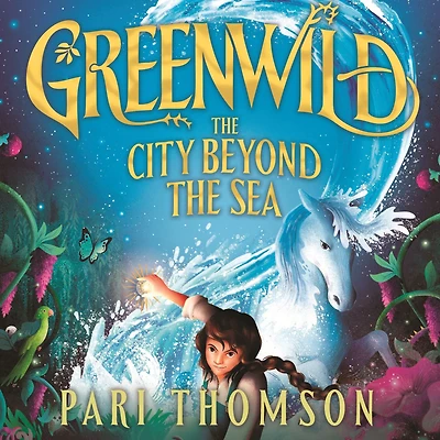 Greenwild: the City Beyond Sea