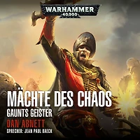 Warhammer 40.000: Gaunts Geister 02: Mächte des Chaos