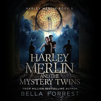 Harley Merlin and the Mystery Twins