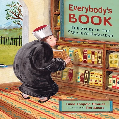 Everybody's Book: the Story of Sarajevo Haggadah