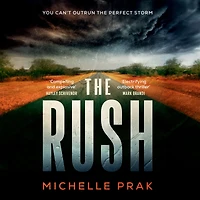 The Rush: A Novel
