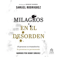 Milagros en el desorden