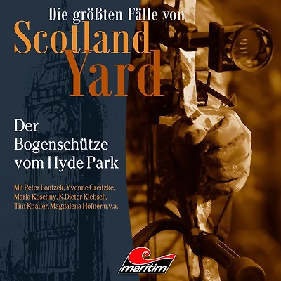 Die größten Fälle von Scotland Yard, Folge 57: Der Bogenschütze vom Hyde Park