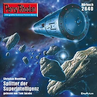 Perry Rhodan 2640: Splitter der Superintelligenz: Rhodan-Zyklus "Neuroversum"