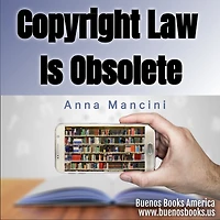 Copyright Law is Obsolete