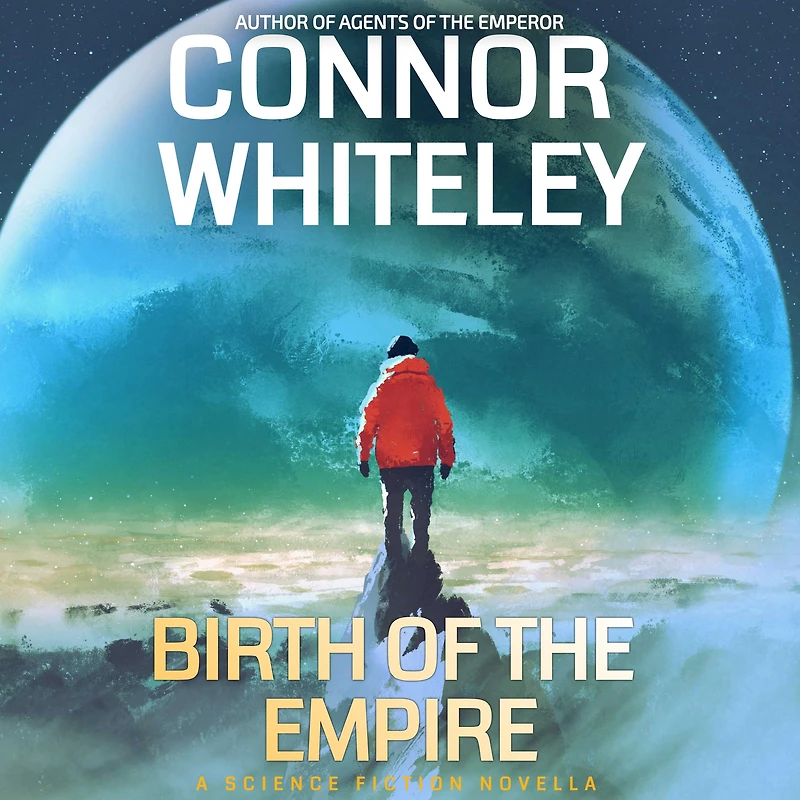 Birth of The Empire: A Science Fiction Novella (Agents Emperor Stories, #9)