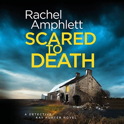 Scared to Death (Detective Kay Hunter Series #1)
