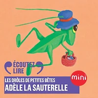 Adèle la sauterelle - Les Drôles de Petites Bêtes