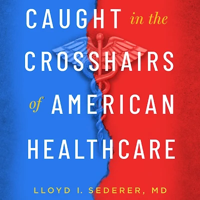 Caught the Crosshairs of American Healthcare