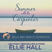 Summer with the Carpenter