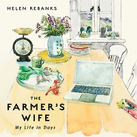 The Farmer's Wife: My Life Days