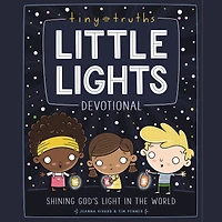 Tiny Truths Little Lights Devotional: Shining God's Light the World