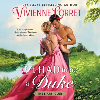 It Had To Be A Duke: Novel