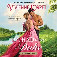 It Had To Be A Duke: Novel