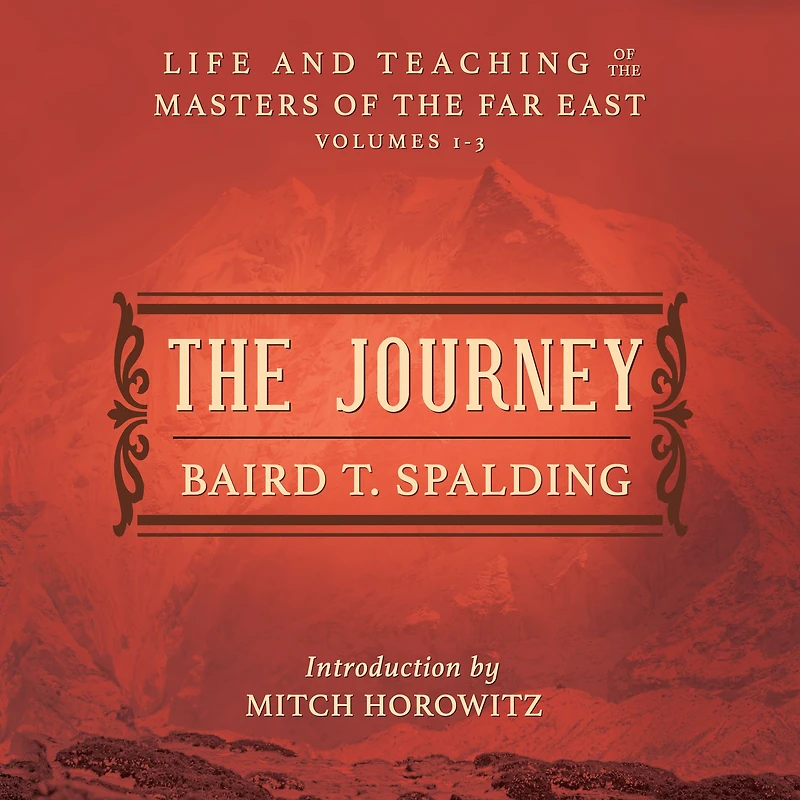 The Journey: LIFE AND TEACHING OF THE MASTERS OF THE FAR EAST: VOLUMES 1~3