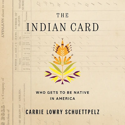 The Indian Card: Who Gets to Be Native America