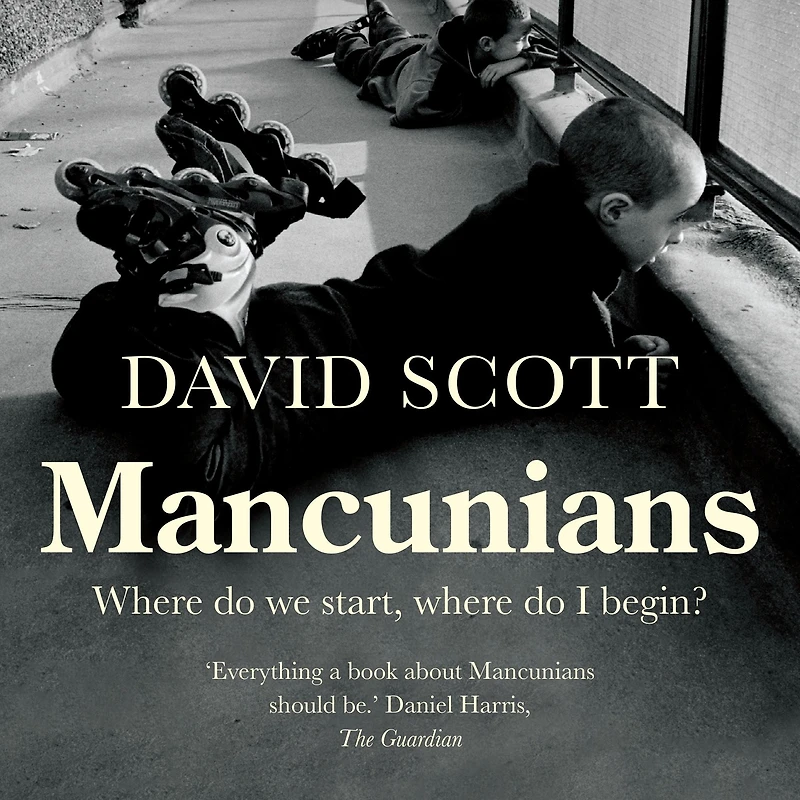 Mancunians: where do we start, I begin?