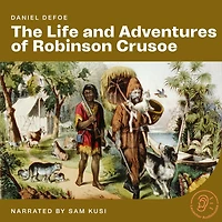 The Life and Adventures of Robinson Crusoe