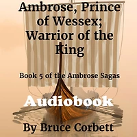 Ambrose, Prince of Wessex; Warrior the King