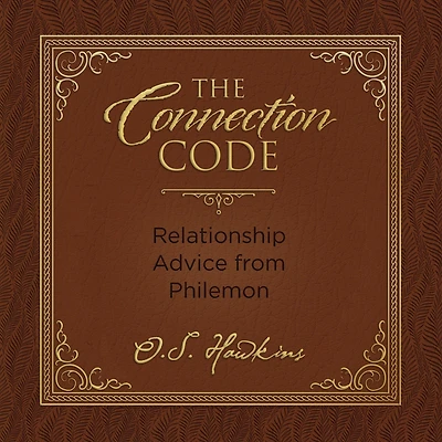 The Connection Code: Relationship Advice from Philemon
