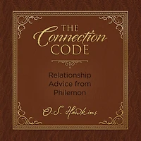 The Connection Code: Relationship Advice from Philemon