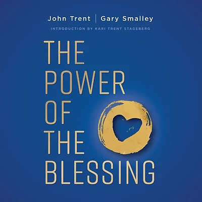 the Power of Blessing: 5 Keys to Improving Your Relationships