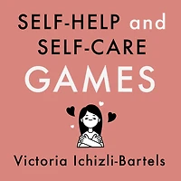 Self-Help and Self-Care Games: A 31 Day Reading Challenge to Understand The Types of Gameful Experiences These Represent and How to Design, Develop, and Play Them