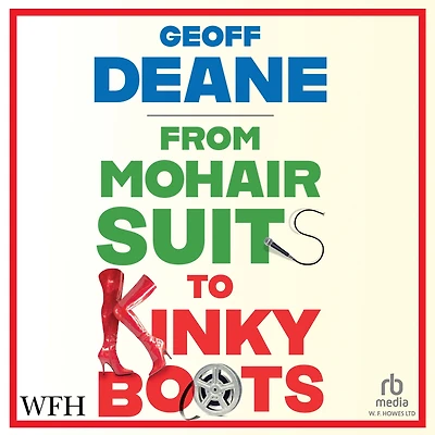 From Mohair Suits to Kinky Boots: How Music, Clothes and Going Out Shaped My Life Upset Mother