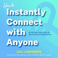 How to Instantly Connect with Anyone (ENHANCED EBOOK)