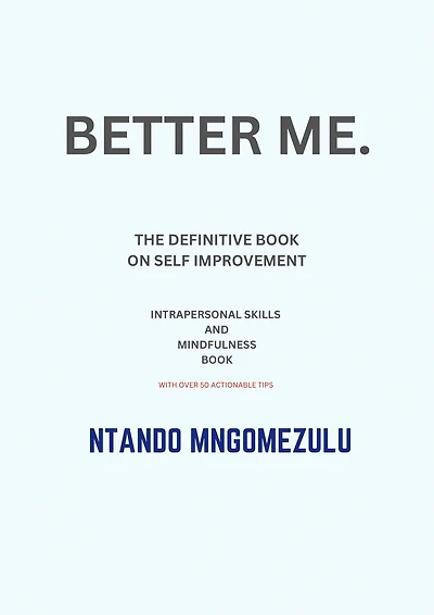 BETTER ME.: Navigating the Journey to a Better You