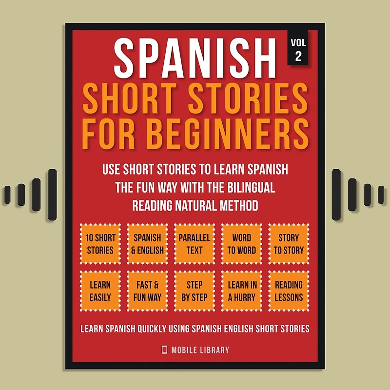 spanish Short stories For Beginners (Vol 2): More 10 to learn the fun way with bilingual reading natural method
