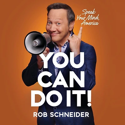 You Can Do It!: Speak Your Mind, America