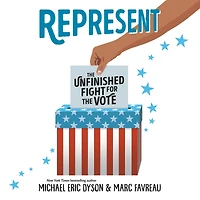 Represent: the Unfinished Fight for Vote