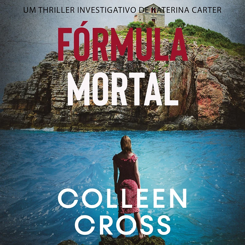 Fórmula Mortal: um thriller investigativo de Katerina Carter