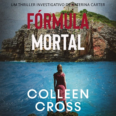 Fórmula Mortal: um thriller investigativo de Katerina Carter