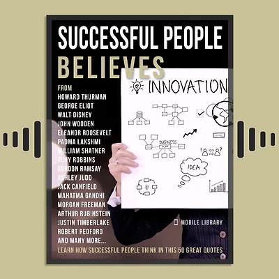 Successful People Believes - Quotes: Learn How Think This 50 Great Quotes