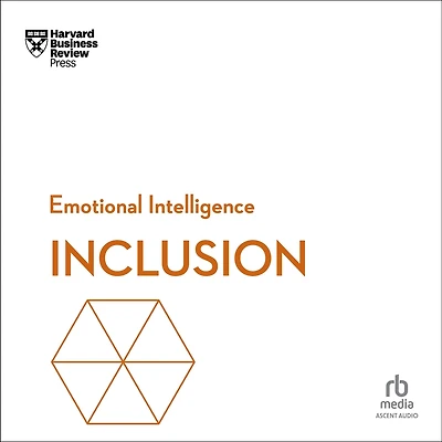 Inclusion (HBR Emotional Intelligence Series)