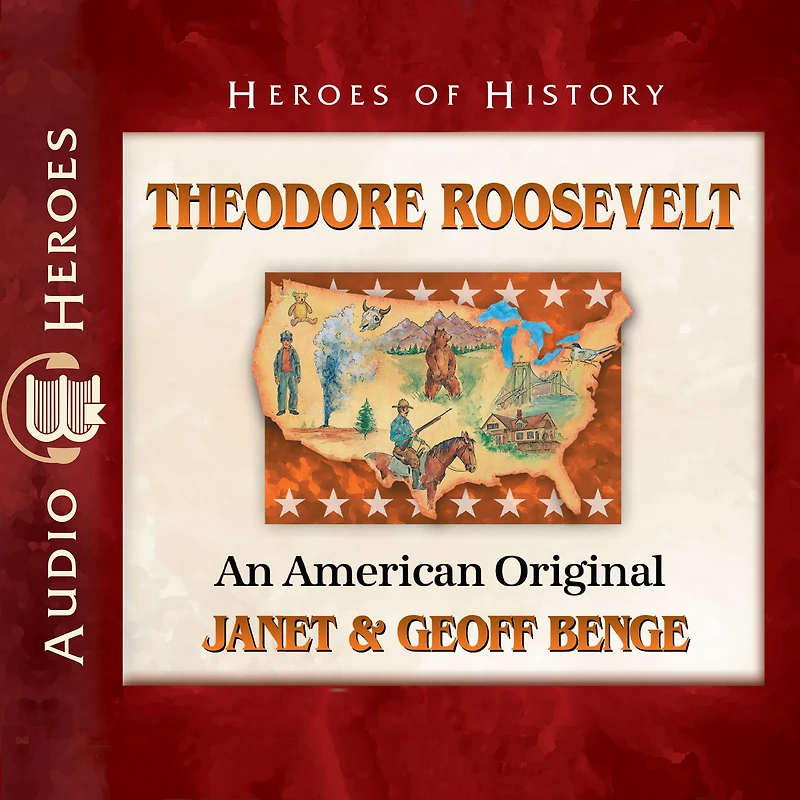 Theodore Roosevelt: An American Original