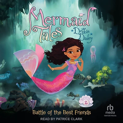 Battle of the Best Friends (Mermaid Tales Series #2)