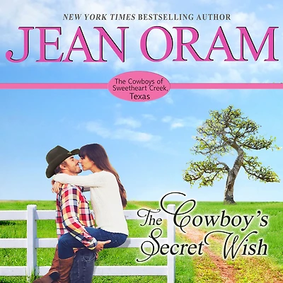 The Cowboy's Secret Wish: An Opposites Attract Romance Cowboy
