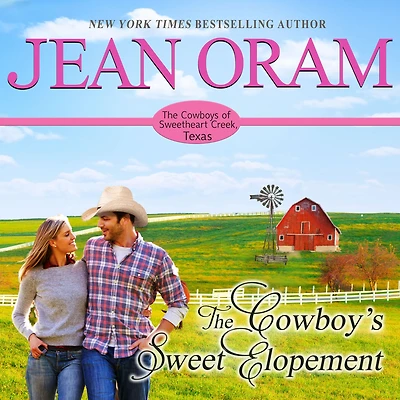 The Cowboy's Sweet Elopement: A Friends to Lovers Cowboy Romance